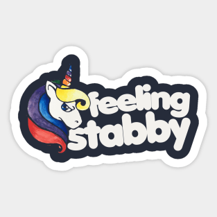 Feeling Stabby Unicorn Sticker